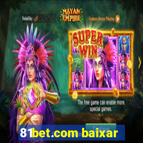 81bet.com baixar